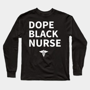 Dope Black Nurse Long Sleeve T-Shirt